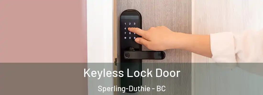  Keyless Lock Door Sperling-Duthie - BC