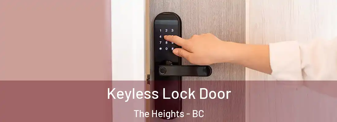  Keyless Lock Door The Heights - BC