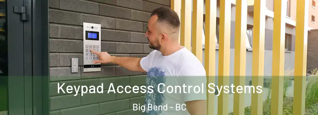  Keypad Access Control Systems Big Bend - BC