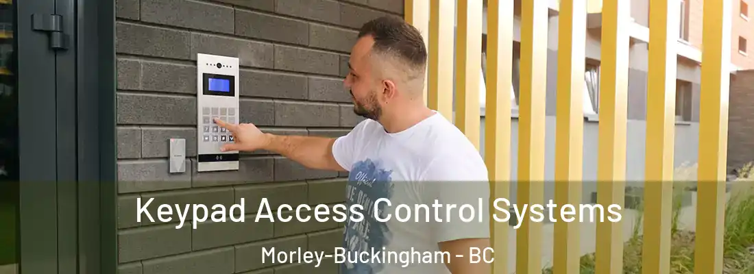  Keypad Access Control Systems Morley-Buckingham - BC