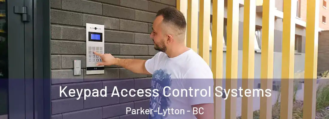  Keypad Access Control Systems Parker-Lytton - BC