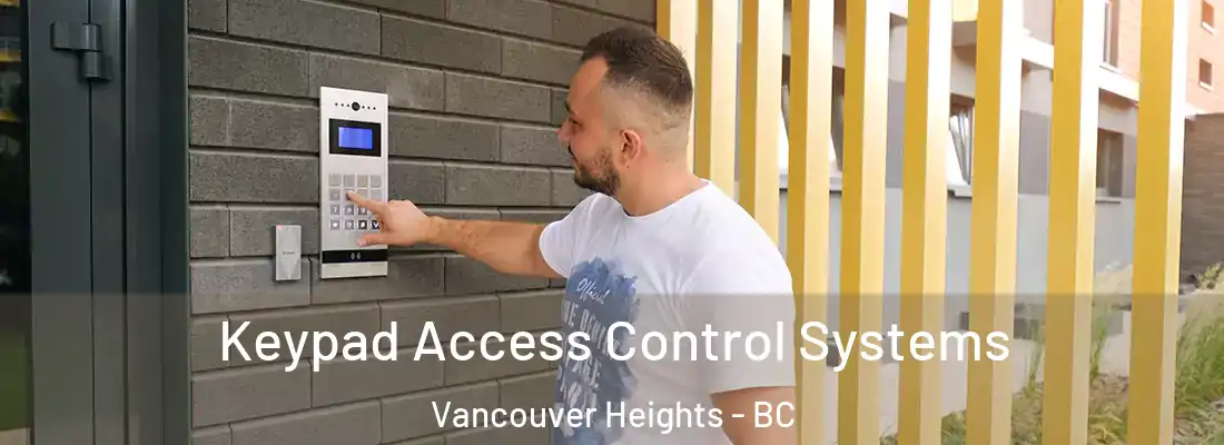  Keypad Access Control Systems Vancouver Heights - BC