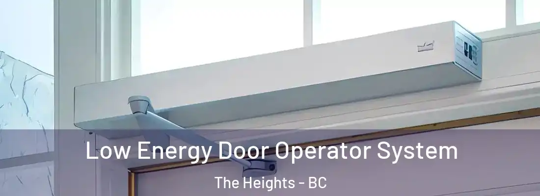  Low Energy Door Operator System The Heights - BC