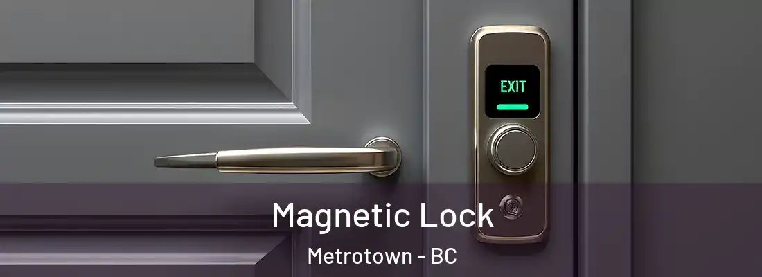  Magnetic Lock Metrotown - BC