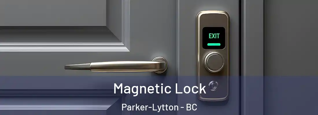  Magnetic Lock Parker-Lytton - BC