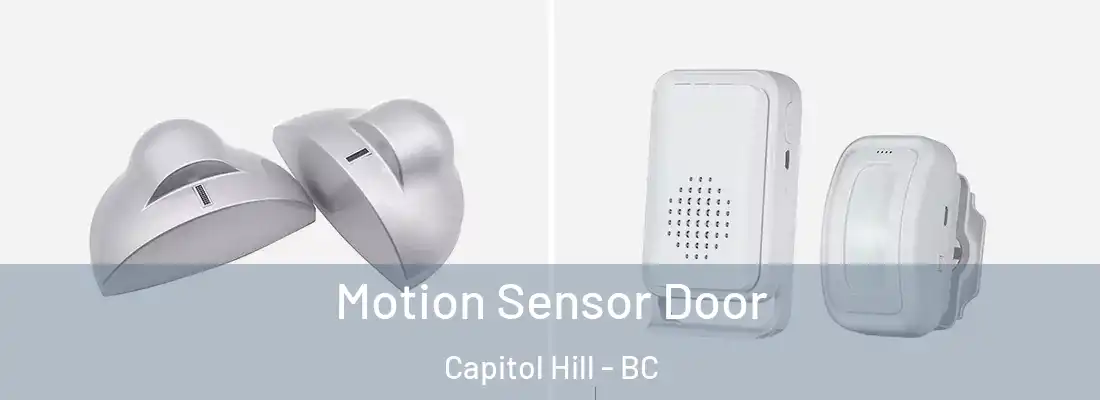  Motion Sensor Door Capitol Hill - BC