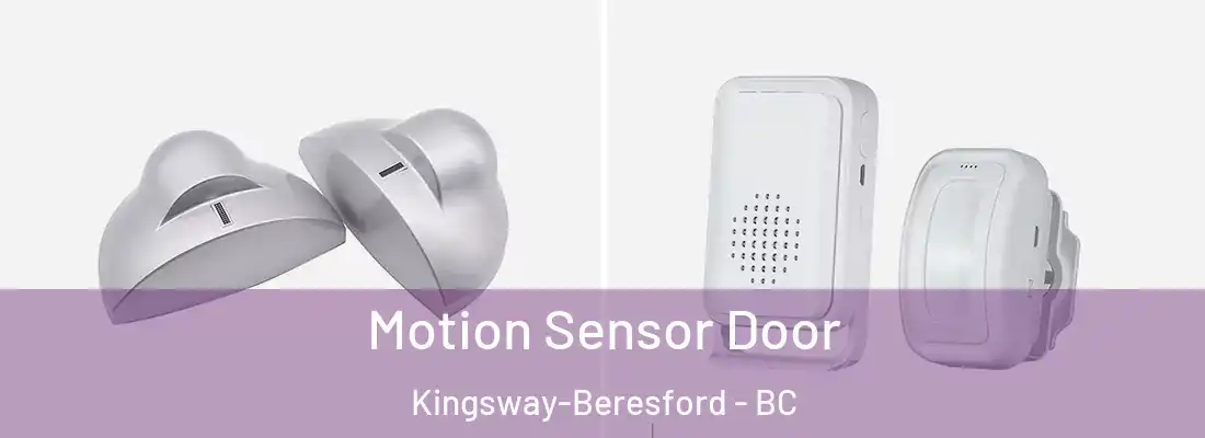  Motion Sensor Door Kingsway-Beresford - BC