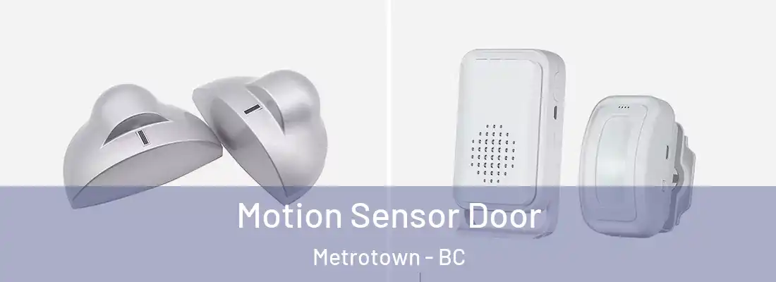  Motion Sensor Door Metrotown - BC