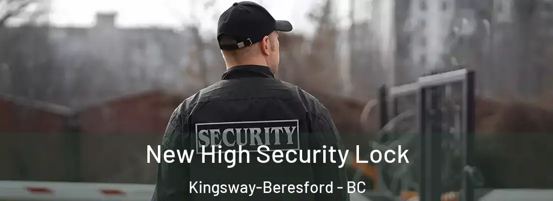  New High Security Lock Kingsway-Beresford - BC