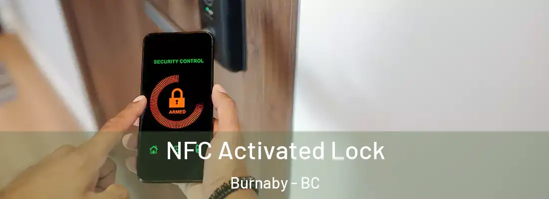  NFC Activated Lock Burnaby - BC