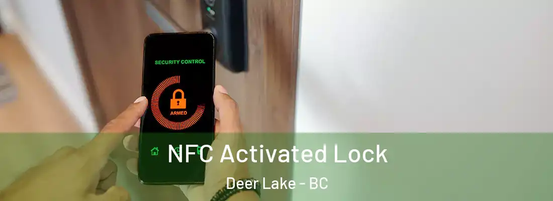  NFC Activated Lock Deer Lake - BC