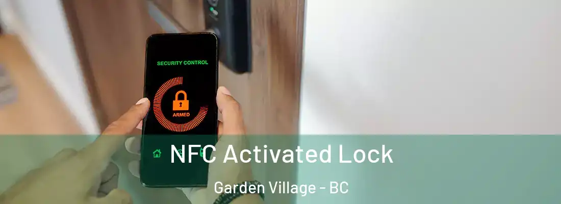  NFC Activated Lock Garden Village - BC