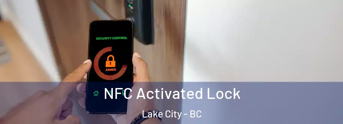  NFC Activated Lock Lake City - BC