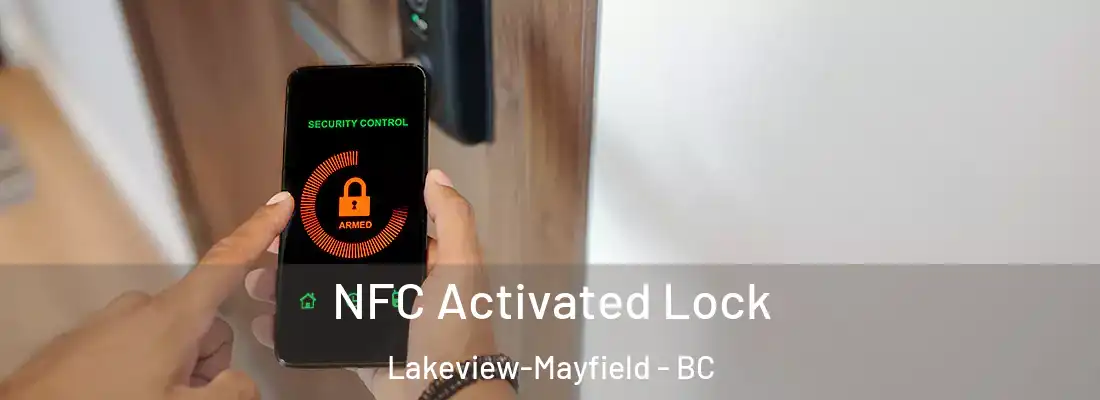  NFC Activated Lock Lakeview-Mayfield - BC