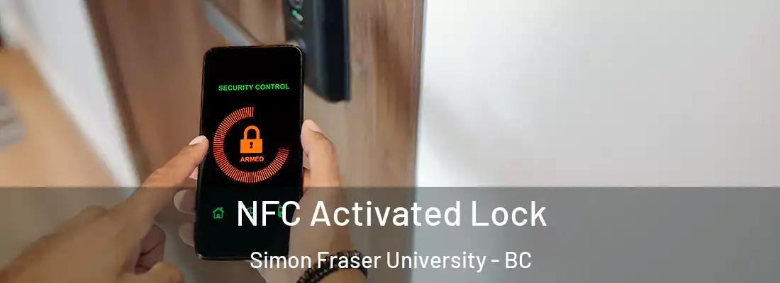  NFC Activated Lock Simon Fraser University - BC