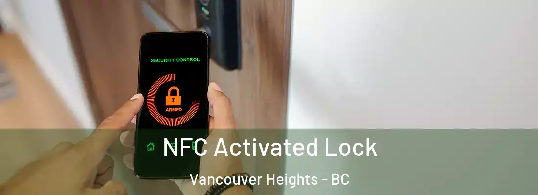  NFC Activated Lock Vancouver Heights - BC