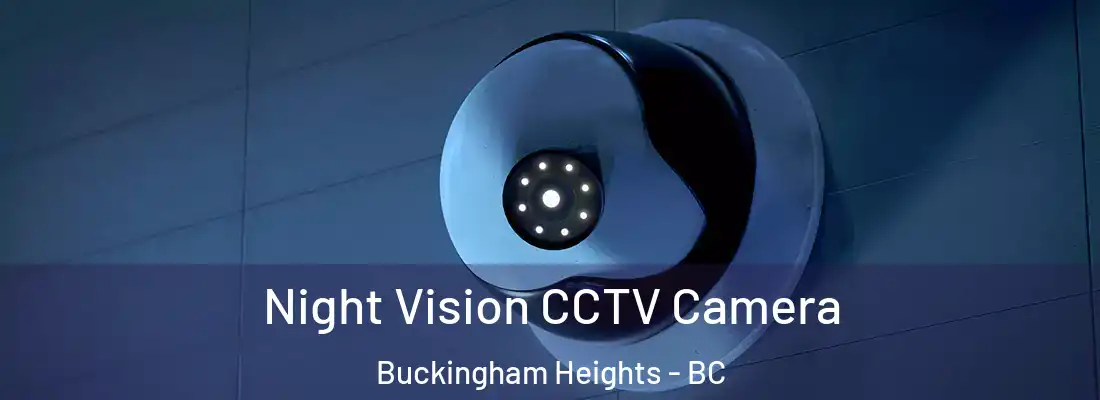  Night Vision CCTV Camera Buckingham Heights - BC
