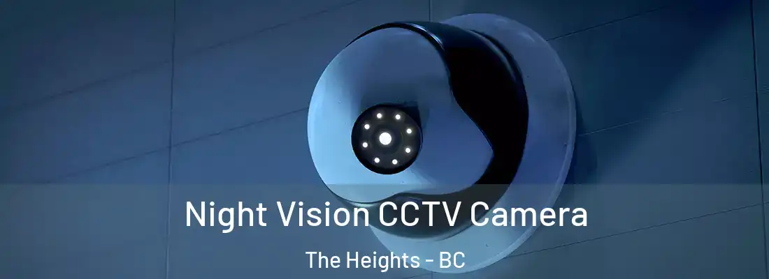  Night Vision CCTV Camera The Heights - BC