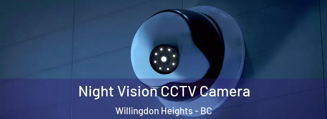  Night Vision CCTV Camera Willingdon Heights - BC