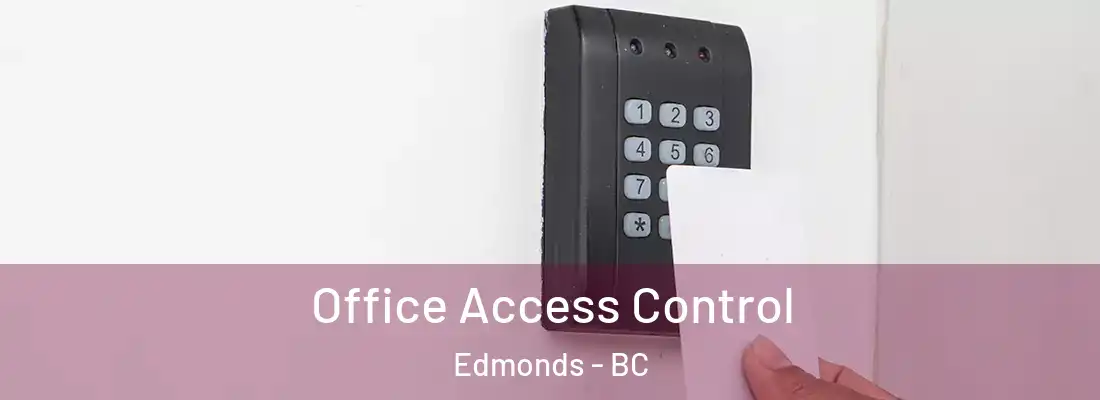  Office Access Control Edmonds - BC