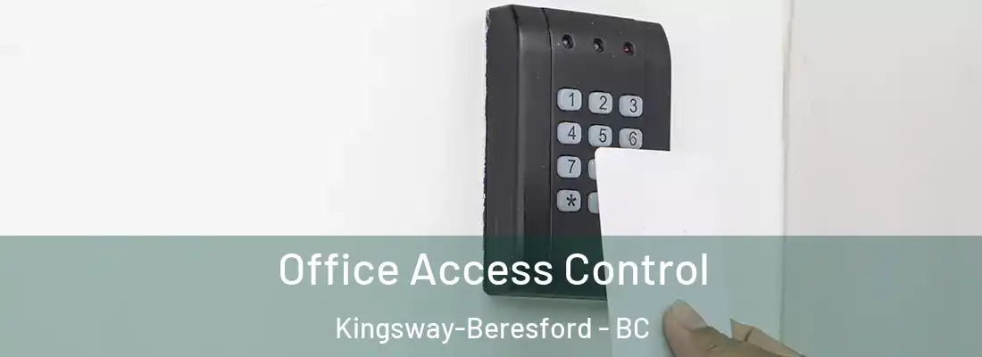  Office Access Control Kingsway-Beresford - BC