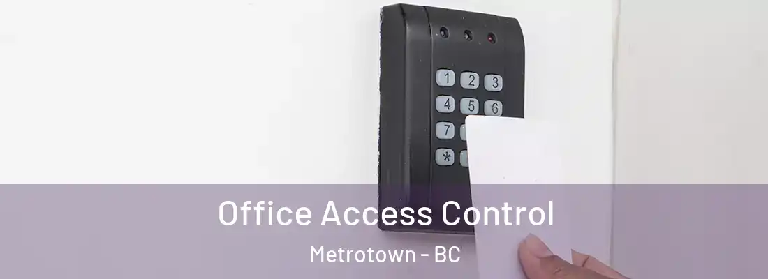  Office Access Control Metrotown - BC
