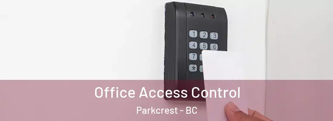  Office Access Control Parkcrest - BC