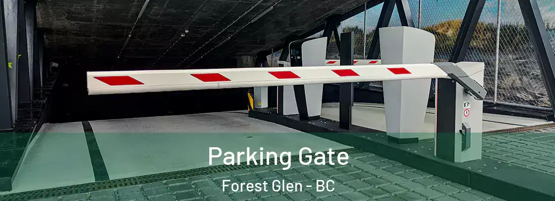  Parking Gate Forest Glen - BC