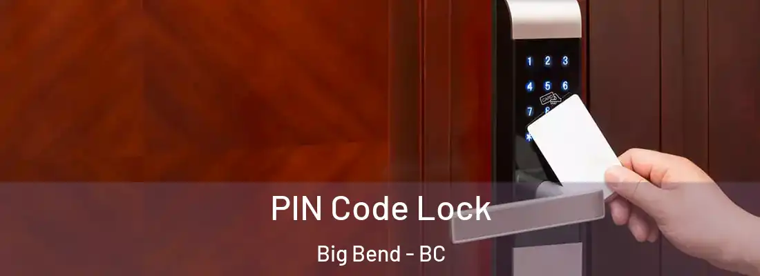 PIN Code Lock Big Bend - BC