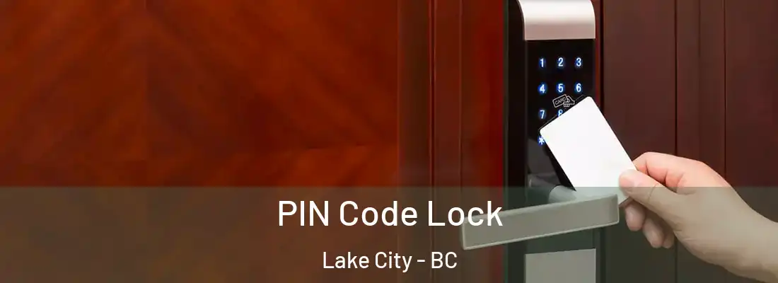  PIN Code Lock Lake City - BC