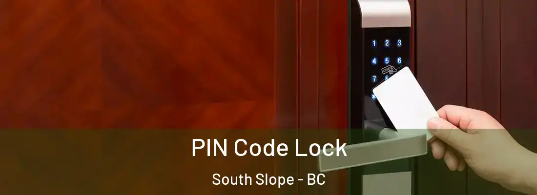  PIN Code Lock South Slope - BC