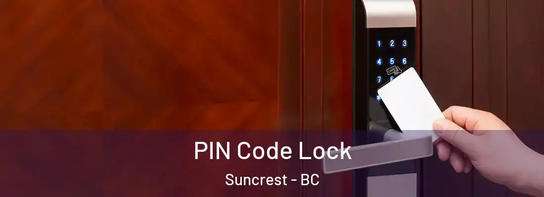  PIN Code Lock Suncrest - BC