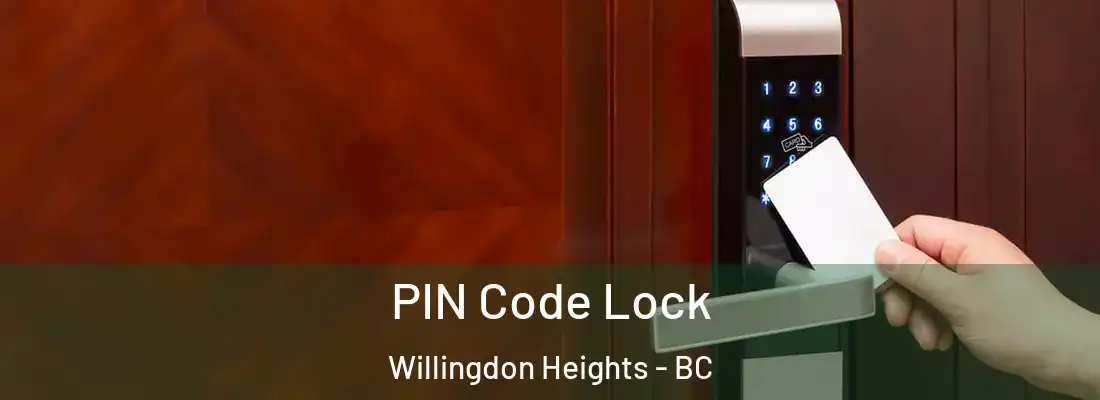  PIN Code Lock Willingdon Heights - BC