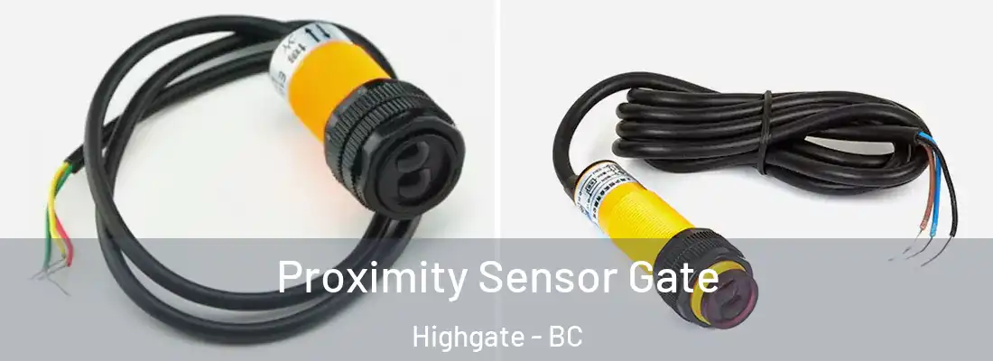  Proximity Sensor Gate Highgate - BC