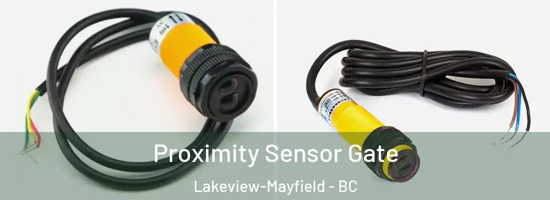  Proximity Sensor Gate Lakeview-Mayfield - BC