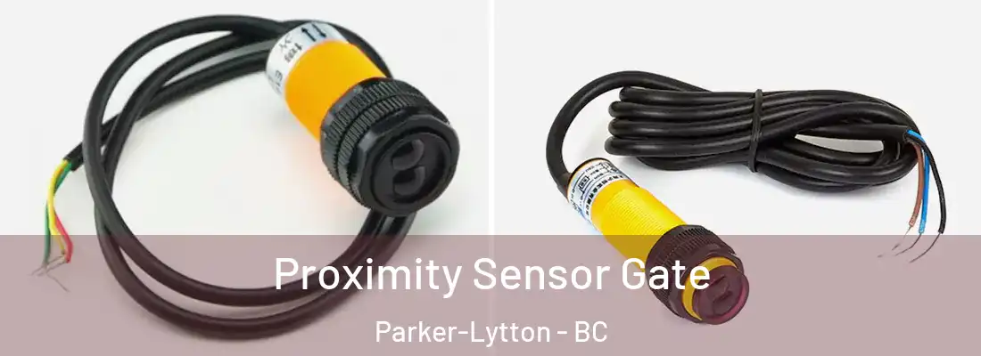  Proximity Sensor Gate Parker-Lytton - BC