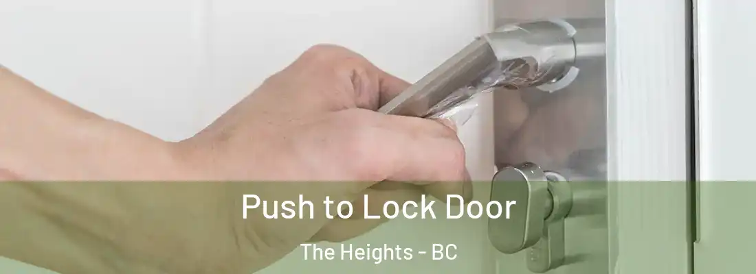  Push to Lock Door The Heights - BC