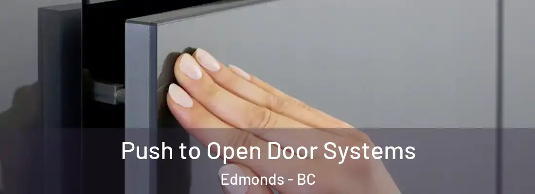  Push to Open Door Systems Edmonds - BC