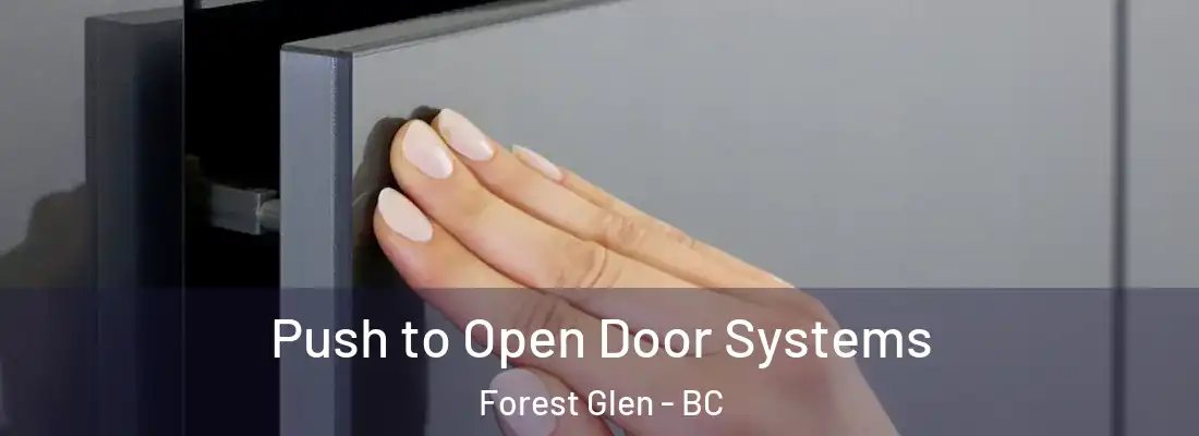  Push to Open Door Systems Forest Glen - BC