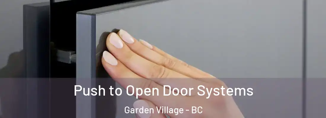  Push to Open Door Systems Garden Village - BC