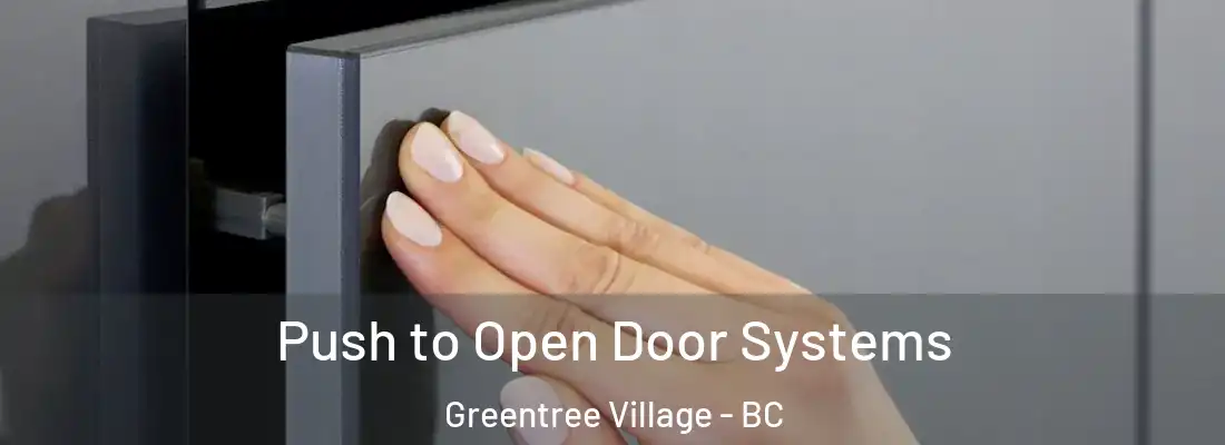  Push to Open Door Systems Greentree Village - BC