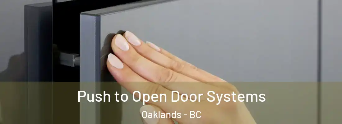  Push to Open Door Systems Oaklands - BC