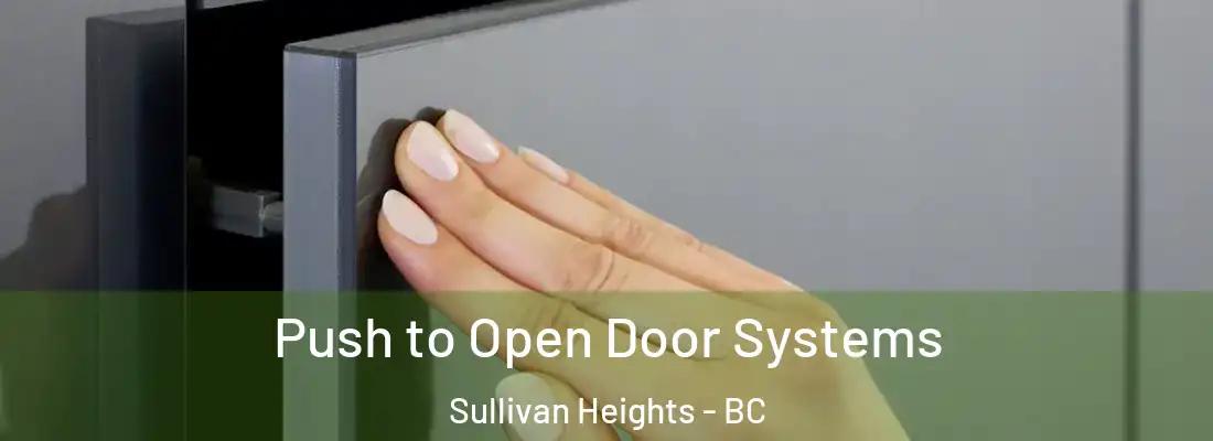  Push to Open Door Systems Sullivan Heights - BC