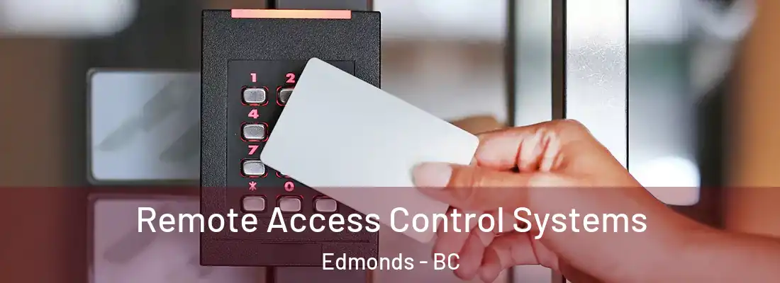  Remote Access Control Systems Edmonds - BC