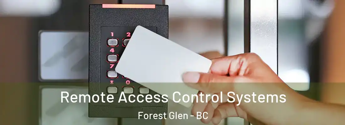 Remote Access Control Systems Forest Glen - BC
