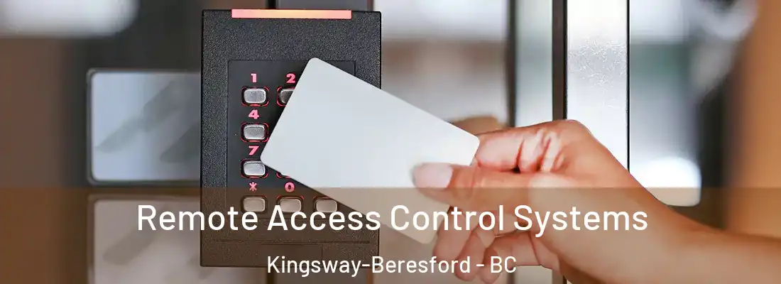  Remote Access Control Systems Kingsway-Beresford - BC