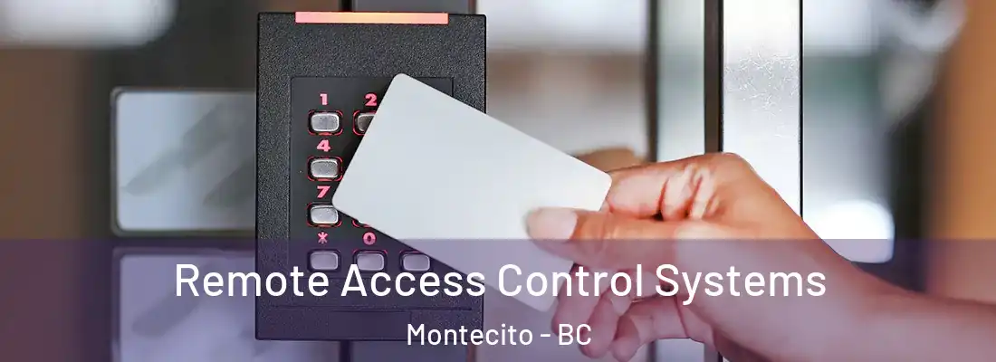  Remote Access Control Systems Montecito - BC