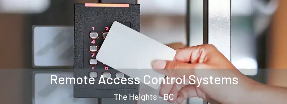  Remote Access Control Systems The Heights - BC