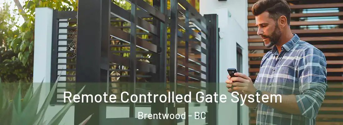  Remote Controlled Gate System Brentwood - BC