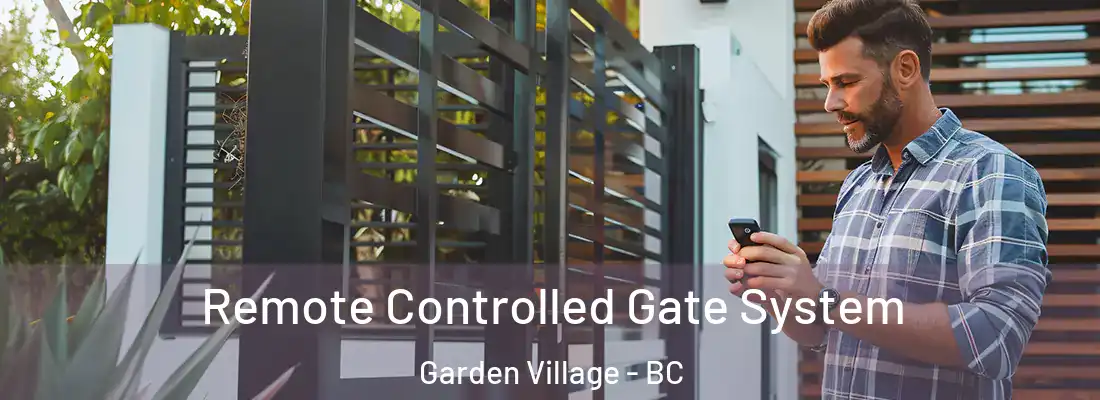  Remote Controlled Gate System Garden Village - BC